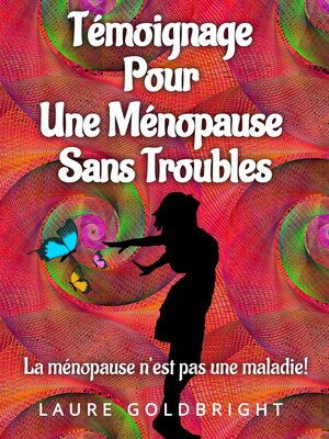cover image of Témoignage pour une Ménopause Sans Troubles